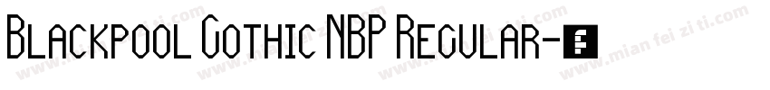 Blackpool Gothic NBP Regular字体转换